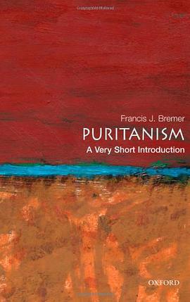 《Puritanism_ A Very Short Introduction (Very Short Introductions) – Bremer, Francis J_》-azw3,mobi,epub,pdf,txt,kindle电子书免费下载