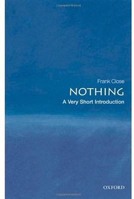 《Nothing_ A Very Short Introduction (Very Short Introductions) – Close, Frank》-azw3,mobi,epub,pdf,txt,kindle电子书免费下载