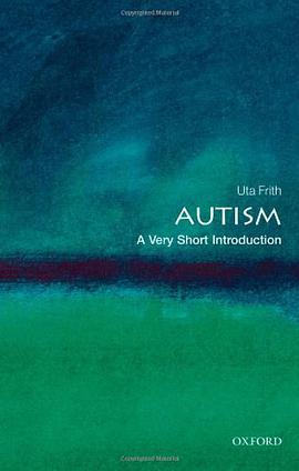 《Autism_ A Very Short Introduction (Very Short Introductions) – Frith, Uta》-azw3,mobi,epub,pdf,txt,kindle电子书免费下载