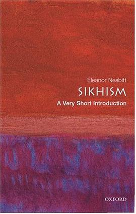 《Sikhism_ A Very Short Introduction (Very Short Introductions) – Nesbitt, Eleanor》-azw3,mobi,epub,pdf,txt,kindle电子书免费下载