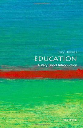 《Education_ A Very Short Introduction (Very Short Introductions) – Thomas, Gary》-azw3,mobi,epub,pdf,txt,kindle电子书免费下载