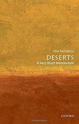 《Deserts_ A Very Short Introduction (Very Short Introductions) – Middleton, Nick》-azw3,mobi,epub,pdf,txt,kindle电子书免费下载