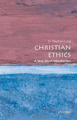 《Christian Ethics_ A Very Short Introduction (Very Short Introductions) – Long, D. Stephen》-azw3,mobi,epub,pdf,txt,kindle电子书免费下载
