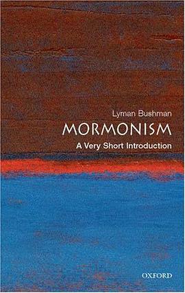 《Mormonism_ A Very Short Introduction (Very Short Introductions) – Bushman, Richard Lyman》-azw3,mobi,epub,pdf,txt,kindle电子书免费下载