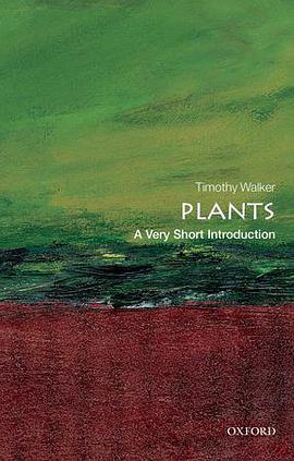 《Plants_ A Very Short Introduction (Very Short Introductions) – Walker, Timothy》-azw3,mobi,epub,pdf,txt,kindle电子书免费下载