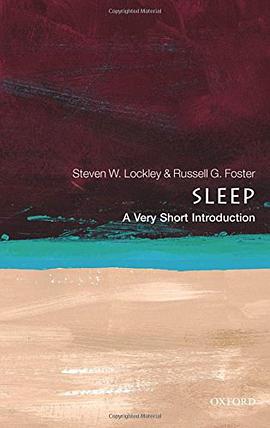 《Sleep_ A Very Short Introduction (Very Short Introductions) – Lockley, Steven W. & Foster, Russe》-azw3,mobi,epub,pdf,txt,kindle电子书免费下载