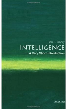 《Intelligence_ A Very Short Introduction (Very Short Introductions) – Deary, Ian J_》-azw3,mobi,epub,pdf,txt,kindle电子书免费下载