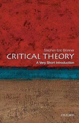 《Critical Theory_ A Very Short Introduction (Very Short Introductions) – Bronner, Stephen Eric》-azw3,mobi,epub,pdf,txt,kindle电子书免费下载