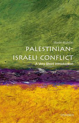 《Palestinian-Israeli Conflict_ A Very Short Introd (Very Short Introductions), The – Bunton, Martin》-azw3,mobi,epub,pdf,txt,kindle电子书免费下载