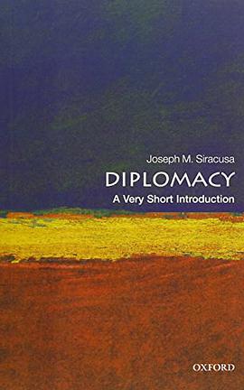 《Diplomacy_ A Very Short Introduction (Very Short Introductions) – Siracusa, Joseph M_》-azw3,mobi,epub,pdf,txt,kindle电子书免费下载