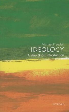 《Ideology_ A Very Short Introduction (Very Short Introductions) – Freeden, Michael》-azw3,mobi,epub,pdf,txt,kindle电子书免费下载
