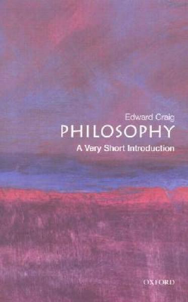 《Philosophy_ A Very Short Introduction (Very Short Introductions) – Craig, Edward》-azw3,mobi,epub,pdf,txt,kindle电子书免费下载