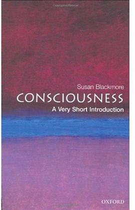 《Consciousness_ A Very Short Introduction (Very Short Introductions) – Blackmore, Susan》-azw3,mobi,epub,pdf,txt,kindle电子书免费下载