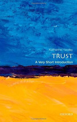 《Trust_ A Very Short Introduction (Very Short Introductions) – Hawley, Katherine》-azw3,mobi,epub,pdf,txt,kindle电子书免费下载