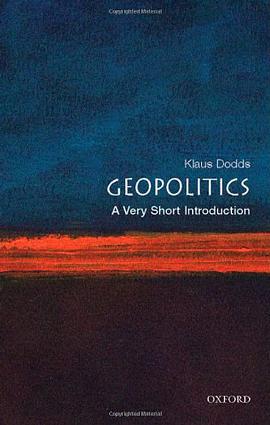 《Geopolitics_ A Very Short Introduction (Very Short Introductions) – Dodds, Klaus》-azw3,mobi,epub,pdf,txt,kindle电子书免费下载