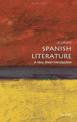 《Spanish Literature_ A Very Short Introduction (Very Short Introductions) – Labanyi, Jo》-azw3,mobi,epub,pdf,txt,kindle电子书免费下载