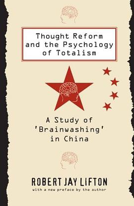 《Thought Reform and the Psychology of Totalism——A Study of Brainwashing in China – Robert Jay Lifton》-azw3,mobi,epub,pdf,txt,kindle电子书免费下载