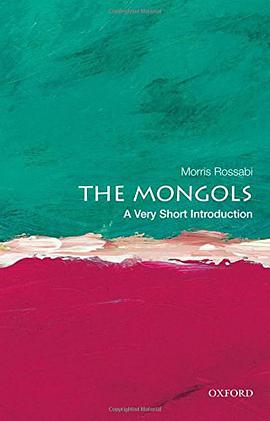 《Mongols_ A Very Short Introduction (Very Short Introductions), The – Rossabi, Morris》-azw3,mobi,epub,pdf,txt,kindle电子书免费下载