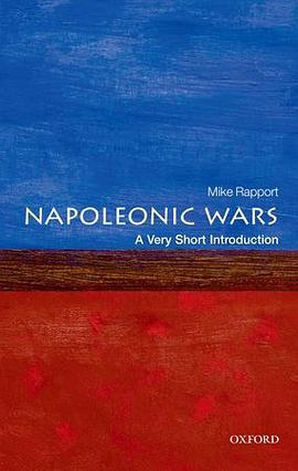 《Napoleonic Wars_ A Very Short Introduction (Very Short Introductions), The – Rapport, Mike》-azw3,mobi,epub,pdf,txt,kindle电子书免费下载