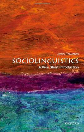 《Sociolinguistics_ A Very Short Introduction (Very Short Introductions) – Edwards, John》-azw3,mobi,epub,pdf,txt,kindle电子书免费下载