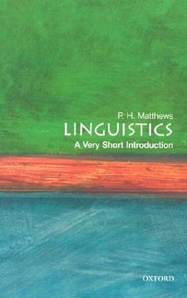 《Linguistics_ A Very Short Introduction (Very Short Introductions) – Matthews, P. H_》-azw3,mobi,epub,pdf,txt,kindle电子书免费下载
