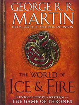 《The World of Ice & Fire The Untold History of Westeros and the Game of Thrones (A Song of Ice an》-azw3,mobi,epub,pdf,txt,kindle电子书免费下载
